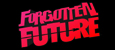 Forgotten Future