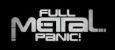Full Metal Panic!