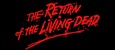 Return Of The Living Dead