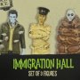 Immigration Hall 1 3-PACK