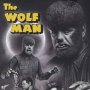 Wolf Man Black & White Ultimate